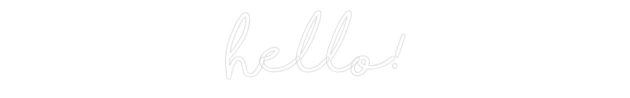 Custom Neon: Hello!
