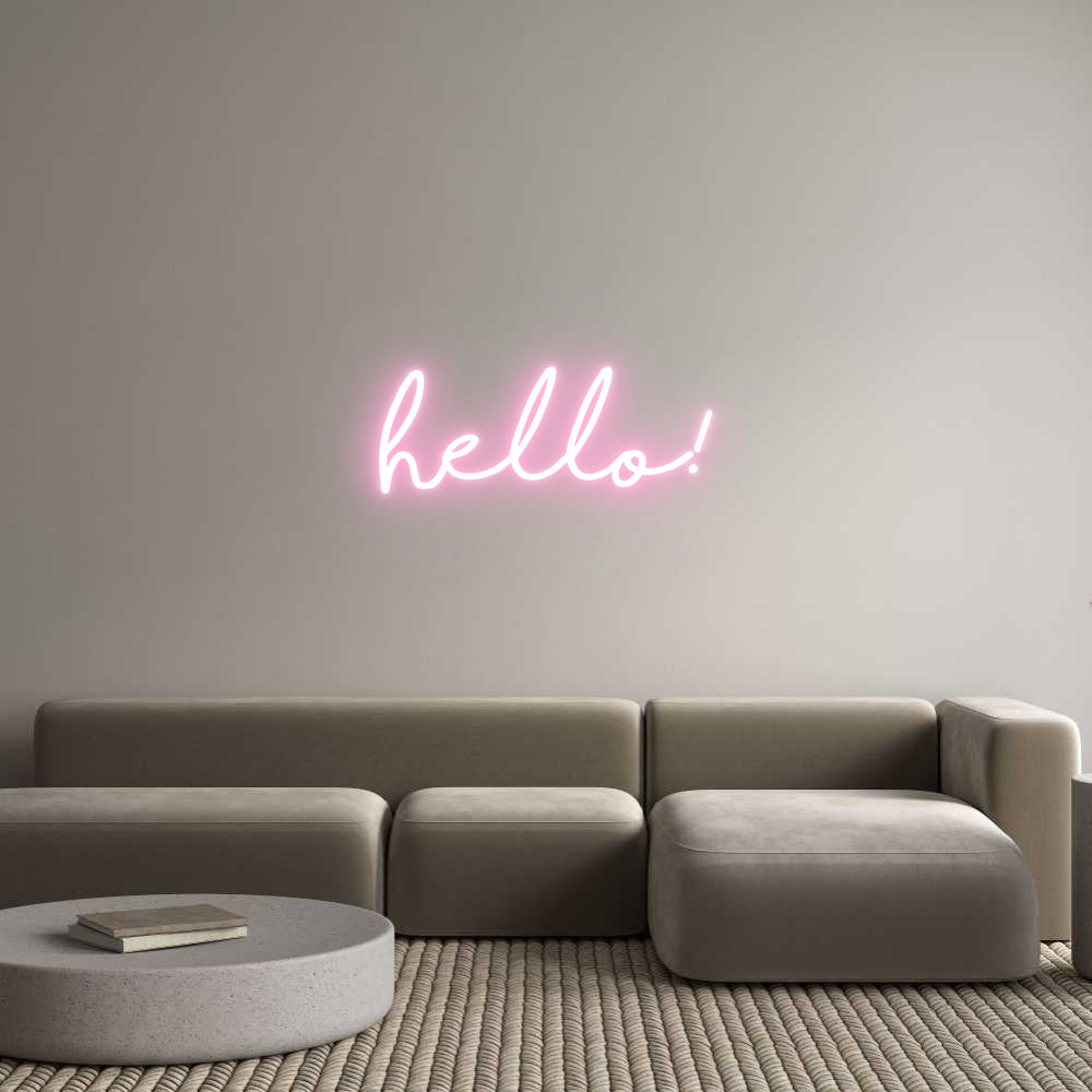 Custom Neon: Hello!