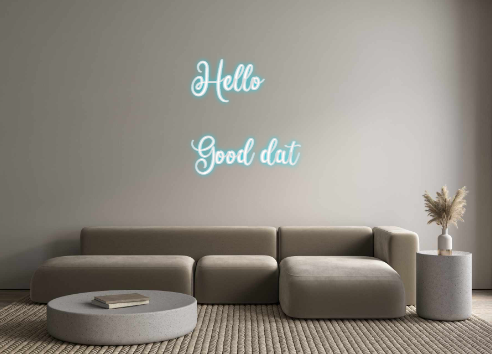 Custom Neon: Hello 
Good ...